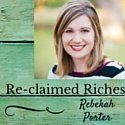 Re-claimed Riches